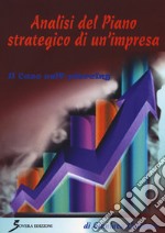 Analisi del piano strategico di un'impresa. Il caso self-piercing libro