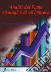 Analisi del piano strategico di un'impresa. Il caso self-piercing libro di Costanzi Gianluca