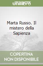 Marta Russo. Il mistero della Sapienza libro