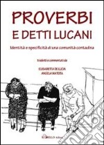 Proverbi e detti lucani. Identità e specificità di una comunità contadina