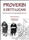 Proverbi e detti lucani. Identità e specificità di una comunità contadina libro