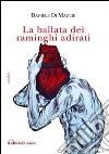 La ballata dei raminghi adirati libro