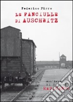 Le fanciulle di Auschwitz. Con CD Audio libro