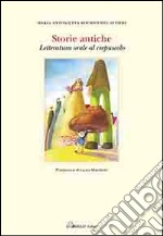 Storie antiche. Letteratura orale al crespuscolo