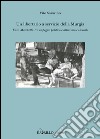 Un libertario a servizio della Murgia. Enzo Marchetti tra impegno politico e attivismo culturale libro di Saracino Vito