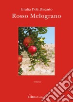 Rosso melograno libro