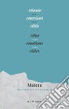 Atlante delle emozioni delle città. Matera. Le 15 storie- Atlas of the emotions of the cities. Matera. The 15 stories libro