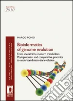 Bioinformatics of genome evolution: from ancestral to modern metabolism phylogenomics and comparative genomics to understand microbial evolution libro