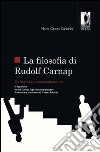 Filosofia di R. Carnap tra empirismo e trascendentalismo libro di Sandrini Maria Grazia