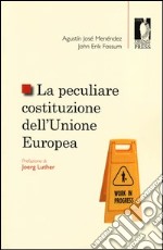 La peculiare costituzione dell'Unione Europea libro