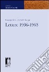 Lettere 1936-1963 libro