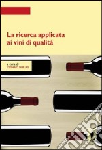 La ricerca applicata ai vini di qualità libro