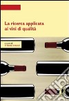La ricerca applicata ai vini di qualità libro