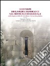 Conventi degli ordini mendicanti nel Montefeltro medievale. Archeologia, tecniche di costruzione e decorazione plastica libro