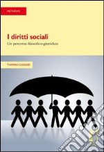 I diritti sociali: un percorso filosofico-giuridico libro