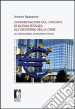 Considerazioni sul credito di ultima istanza all'indomani della crisi. Le città europee, evoluzione e futuro libro