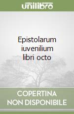 Epistolarum iuvenilium libri octo libro