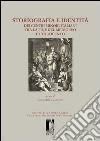 Storiografia e identità dei centri minori italiani tra la fine del medioevo e l'Ottocento libro di Varanini G. M. (cur.)