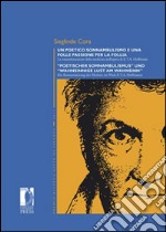 Un poetico sonnambulismo e una folle passione per la follia. La romantizzazione della medicina nell'opera di E.T.A. Hoffmann. Ediz. italiana e tedesca libro