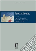 Kesarevo Kesarju. Scritti in onore di Cesare G. de Michelis libro