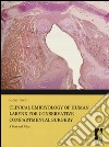 Clinical embryology of human larynx for conservative compartmental surgery. A text and atlas. Ediz. illustrata libro