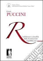 Rendimento e attualità della costituzione repubblicana libro