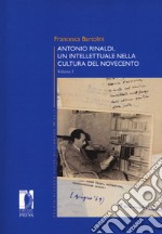 Antonio Rinaldi. Un intellettuale nella cultura del no