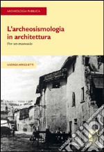 L'archeosismologia in architettura