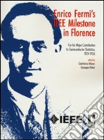 Enrico Fermi's IEEE milestone in Florence. For his major contribution to semiconductor statistics, 1924-1926