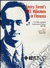 Enrico Fermi's IEEE milestone in Florence. For his major contribution to semiconductor statistics, 1924-1926 libro