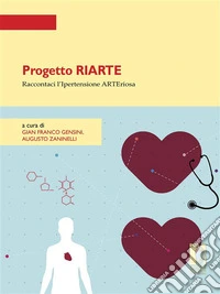Progetto RIARTE. Raccontaci l'Ipertensione ARTEriosa libro