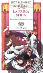 La prima sfida. Judo boy libro