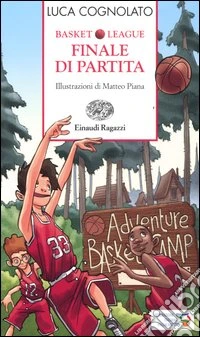 Finale di partita. Basket league. Ediz. a colori libro