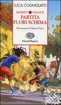 Partita fuori schema. Basket league libro