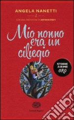 Mio nonno era un ciliegio libro