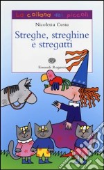 Streghe, streghine e stregatti libro