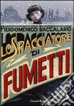 Lo spacciatore di fumetti libro