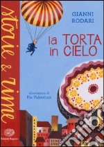 La torta in cielo. Ediz. a colori libro