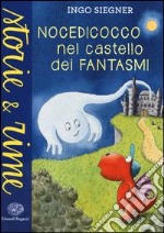 Nocedicocco nel castello dei fantasmi libro