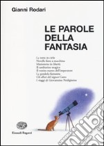 Le parole della fantasia libro