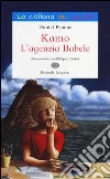 Kamo. L'agenzia Babele. Ediz. illustrata libro