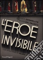 L'eroe invisibile libro