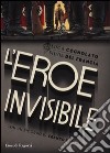 L'eroe invisibile libro