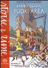 Fuori area. Basket league. Ediz. a colori libro