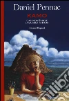Kamo. L'agenzia Babele-L'evasione di Kamo libro