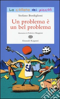Un problema è un bel problema libro