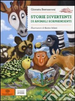 Storie divertenti di animali sorprendenti libro