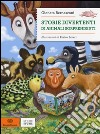 Storie divertenti di animali sorprendenti libro