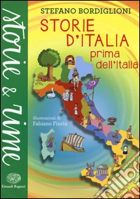 Storie d'Italia prima dell'Italia libro
