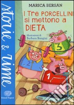 I tre porcellini si mettono a dieta libro